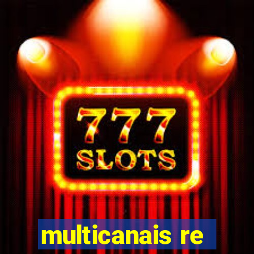 multicanais re